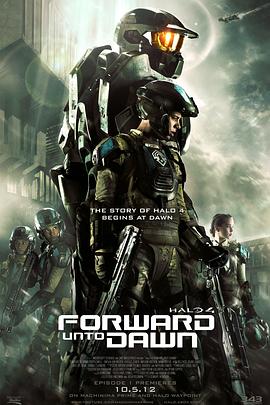 光暈4:航向黎明號Halo4:ForwardUntoDawn